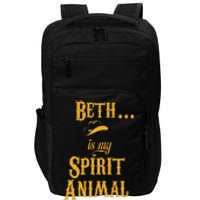 Beth... Is My Spirit Animal Impact Tech Backpack