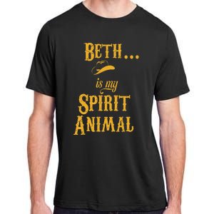 Beth... Is My Spirit Animal Adult ChromaSoft Performance T-Shirt