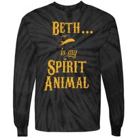 Beth... Is My Spirit Animal Tie-Dye Long Sleeve Shirt