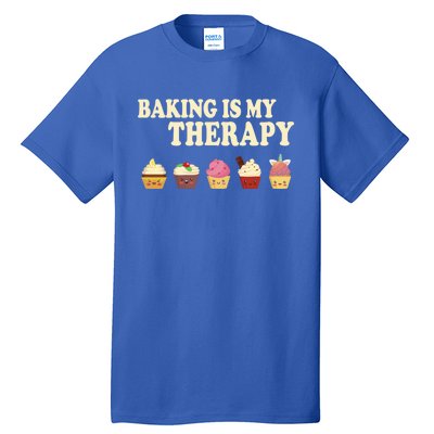 Baking Is My Therapy Great Gift Baker Baking Gift Funny Gift Tall T-Shirt