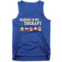 Baking Is My Therapy Great Gift Baker Baking Gift Funny Gift Tank Top