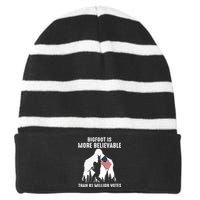 Bigfoot Is More Believable Than 81 Million Votes Vintage Striped Beanie with Solid Band