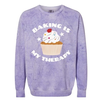 Baking Is My Therapy Gift Baker Baking Gift Great Gift Colorblast Crewneck Sweatshirt