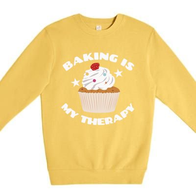 Baking Is My Therapy Gift Baker Baking Gift Great Gift Premium Crewneck Sweatshirt