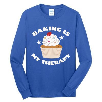 Baking Is My Therapy Gift Baker Baking Gift Great Gift Tall Long Sleeve T-Shirt