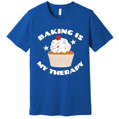 Baking Is My Therapy Gift Baker Baking Gift Great Gift Premium T-Shirt