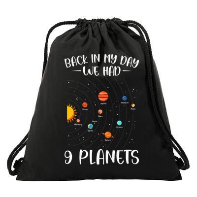 Back In My Day We Had Nine Planets Designs For Scientist Drawstring Bag