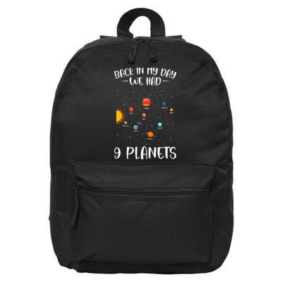 Back In My Day We Had Nine Planets Designs For Scientist 16 in Basic Backpack