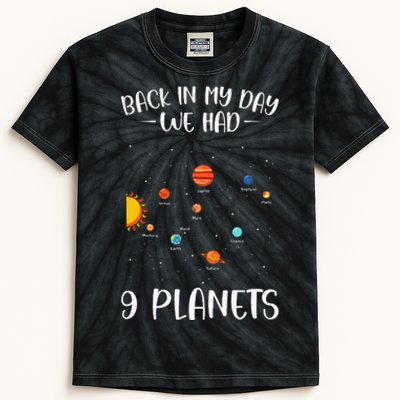 Back In My Day We Had Nine Planets Designs For Scientist Kids Tie-Dye T-Shirt