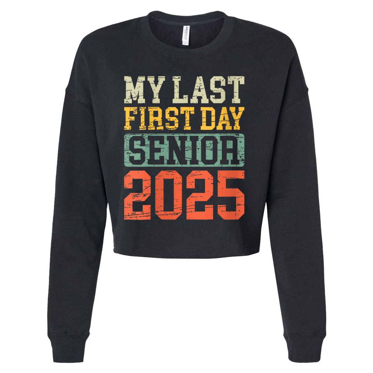 Bruh ItS My Last First Day Senior 2025 Back To School Funny Cropped Pullover Crew