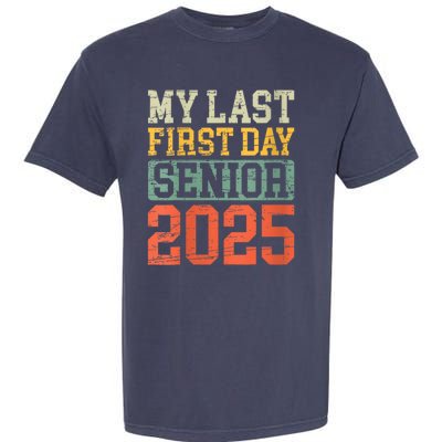 Bruh ItS My Last First Day Senior 2025 Back To School Funny Garment-Dyed Heavyweight T-Shirt