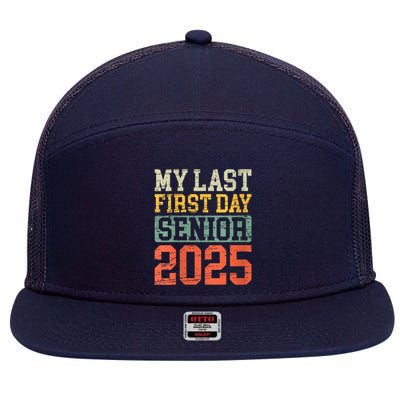 Bruh ItS My Last First Day Senior 2025 Back To School Funny 7 Panel Mesh Trucker Snapback Hat