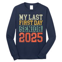 Bruh ItS My Last First Day Senior 2025 Back To School Funny Long Sleeve Shirt