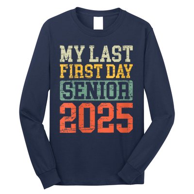 Bruh ItS My Last First Day Senior 2025 Back To School Funny Long Sleeve Shirt