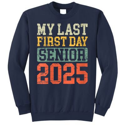 Bruh ItS My Last First Day Senior 2025 Back To School Funny Sweatshirt