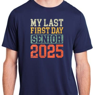 Bruh ItS My Last First Day Senior 2025 Back To School Funny Adult ChromaSoft Performance T-Shirt