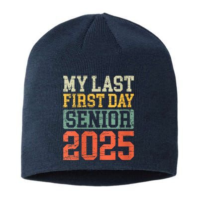Bruh ItS My Last First Day Senior 2025 Back To School Funny Sustainable Beanie