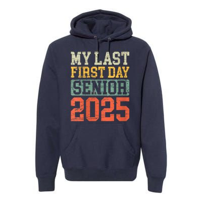 Bruh ItS My Last First Day Senior 2025 Back To School Funny Premium Hoodie