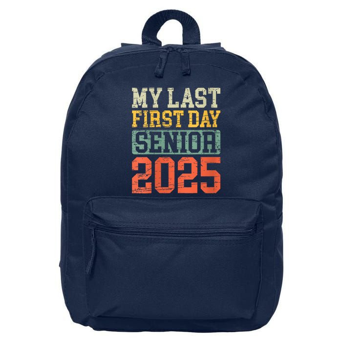 Bruh ItS My Last First Day Senior 2025 Back To School Funny 16 in Basic Backpack