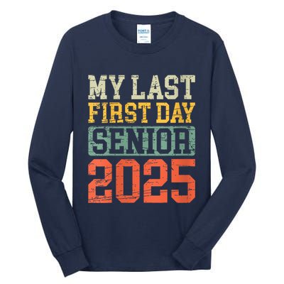 Bruh ItS My Last First Day Senior 2025 Back To School Funny Tall Long Sleeve T-Shirt