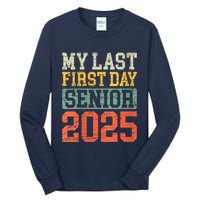 Bruh ItS My Last First Day Senior 2025 Back To School Funny Tall Long Sleeve T-Shirt