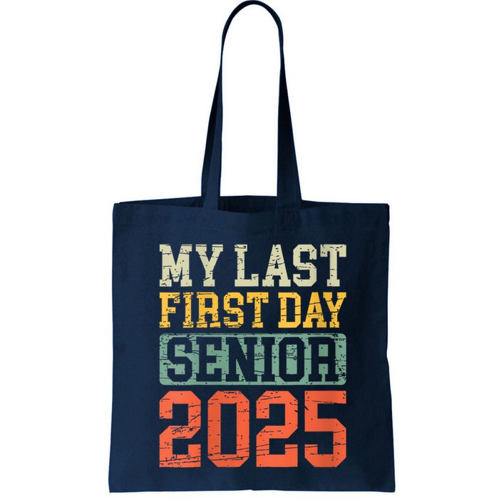 Bruh ItS My Last First Day Senior 2025 Back To School Funny Bag