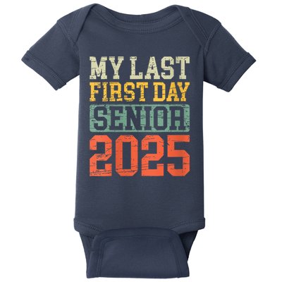 Bruh ItS My Last First Day Senior 2025 Back To School Funny Baby Bodysuit