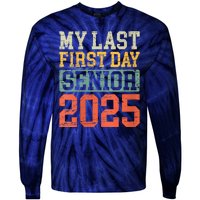 Bruh ItS My Last First Day Senior 2025 Back To School Funny Tie-Dye Long Sleeve Shirt