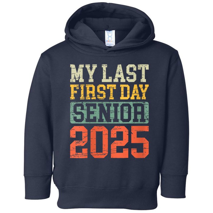 Bruh ItS My Last First Day Senior 2025 Back To School Funny Toddler Hoodie