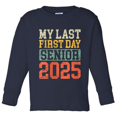 Bruh ItS My Last First Day Senior 2025 Back To School Funny Toddler Long Sleeve Shirt