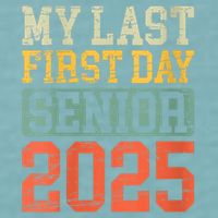 Bruh ItS My Last First Day Senior 2025 Back To School Funny Sueded Cloud Jersey T-Shirt