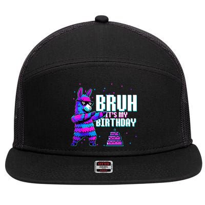 Bruh Its My Birthday Llama Pinata Family Party Bday 7 Panel Mesh Trucker Snapback Hat