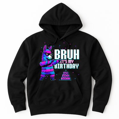 Bruh Its My Birthday Llama Pinata Family Party Bday Hoodie