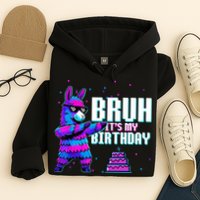 Bruh Its My Birthday Llama Pinata Family Party Bday Hoodie