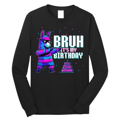Bruh Its My Birthday Llama Pinata Family Party Bday Long Sleeve Shirt