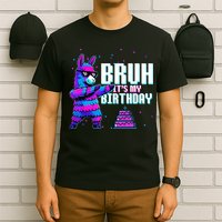 Bruh Its My Birthday Llama Pinata Family Party Bday T-Shirt