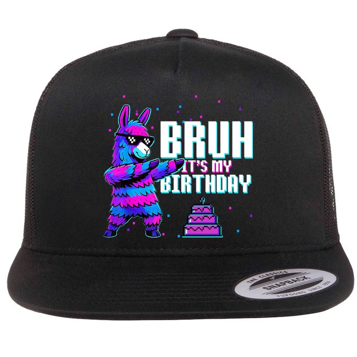 Bruh Its My Birthday Llama Pinata Family Party Bday Flat Bill Trucker Hat