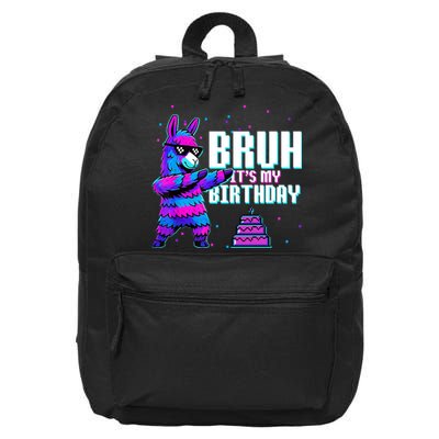 Bruh Its My Birthday Llama Pinata Family Party Bday 16 in Basic Backpack