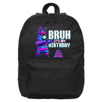 Bruh Its My Birthday Llama Pinata Family Party Bday 16 in Basic Backpack