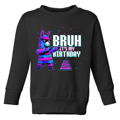 Bruh Its My Birthday Llama Pinata Family Party Bday Toddler Sweatshirt