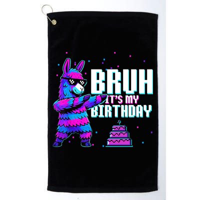 Bruh Its My Birthday Llama Pinata Family Party Bday Golf Towel