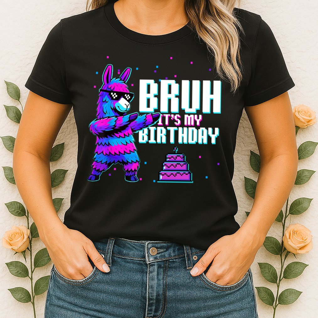 Bruh Its My Birthday Llama Pinata Family Party Bday Womens T-Shirt