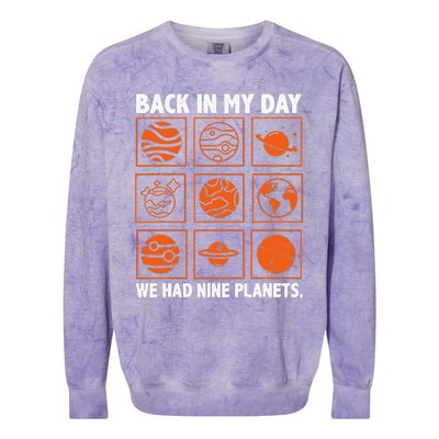 Back In My Day We Had Nine Planets Designs For Scientist Colorblast Crewneck Sweatshirt