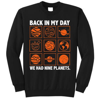 Back In My Day We Had Nine Planets Designs For Scientist Sweatshirt