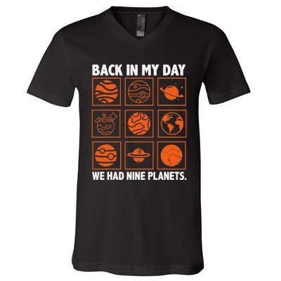 Back In My Day We Had Nine Planets Designs For Scientist V-Neck T-Shirt