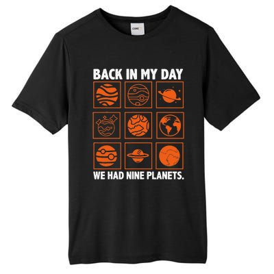 Back In My Day We Had Nine Planets Designs For Scientist Tall Fusion ChromaSoft Performance T-Shirt