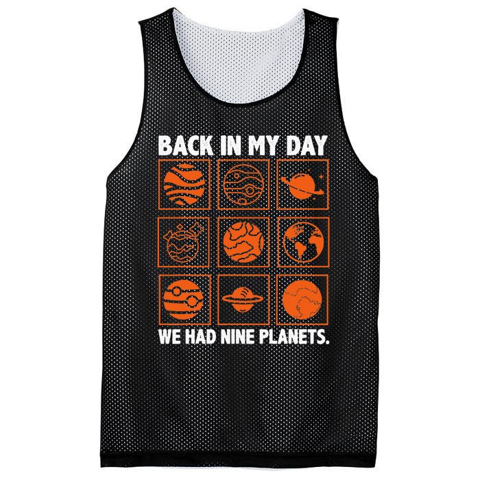 Back In My Day We Had Nine Planets Designs For Scientist Mesh Reversible Basketball Jersey Tank