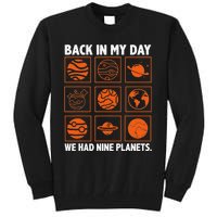 Back In My Day We Had Nine Planets Designs For Scientist Tall Sweatshirt