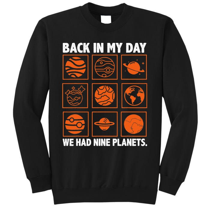 Back In My Day We Had Nine Planets Designs For Scientist Tall Sweatshirt