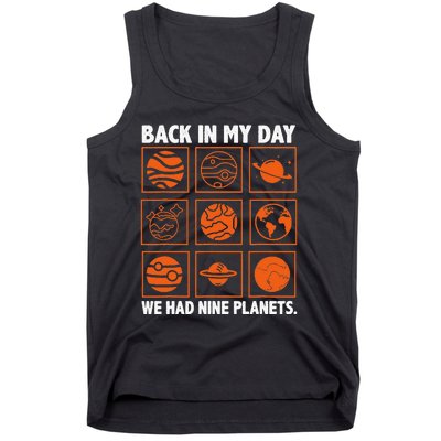 Back In My Day We Had Nine Planets Designs For Scientist Tank Top